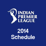 IPL 2014 Schedule